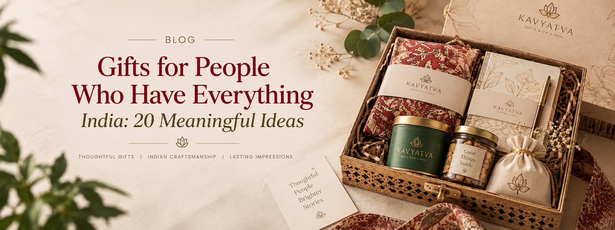 Gifts for People Who Have Everything India 20 Meaningful Ideas Kavyatva